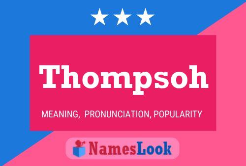 Thompsoh Name Poster