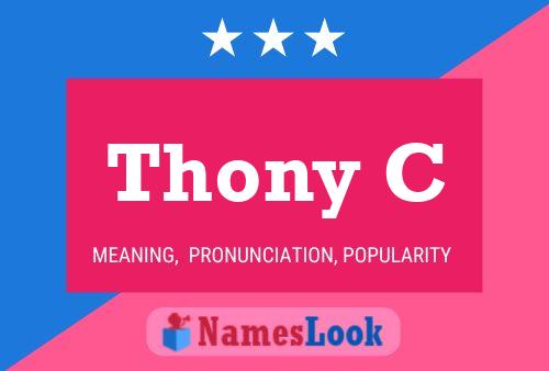 Thony C Name Poster