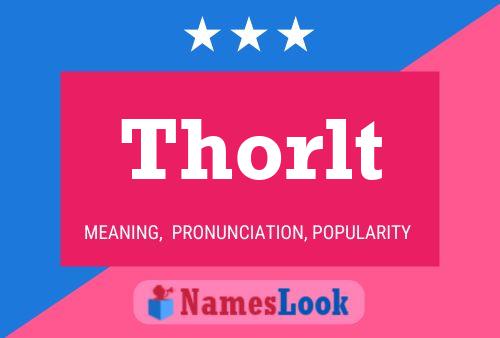 Thorlt Name Poster