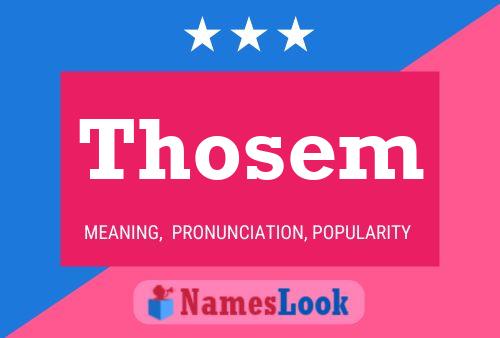 Thosem Name Poster