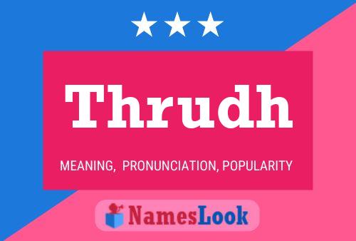 Thrudh Name Poster