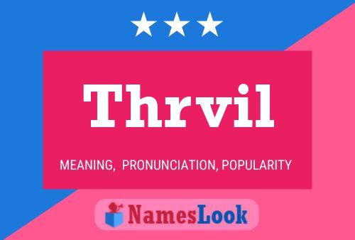 Thrvil Name Poster