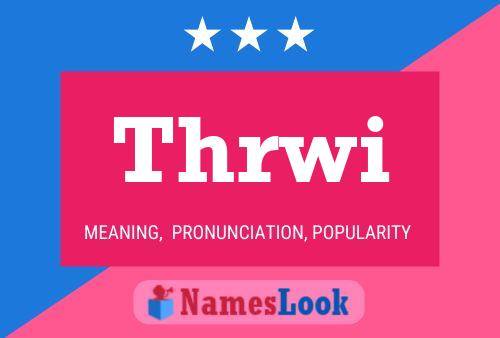 Thrwi Name Poster