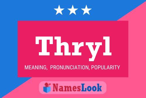 Thryl Name Poster