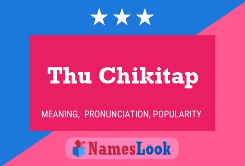 Thu Chikitap Name Poster