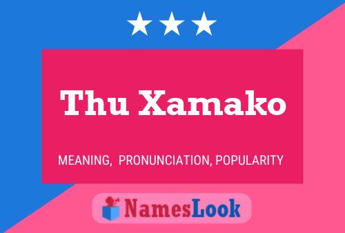 Thu Xamako Name Poster