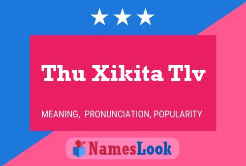 Thu Xikita Tlv Name Poster