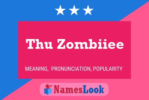 Thu Zombiiee Name Poster