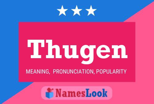 Thugen Name Poster