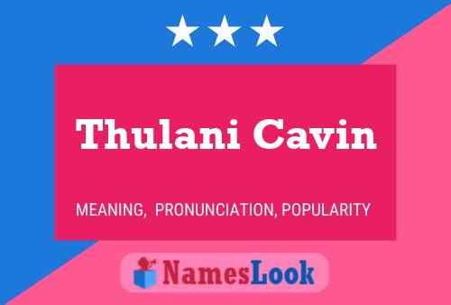 Thulani Cavin Name Poster