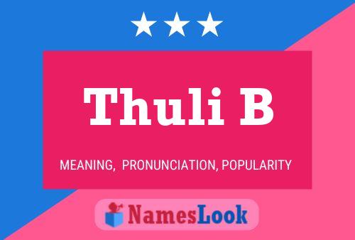 Thuli B Name Poster