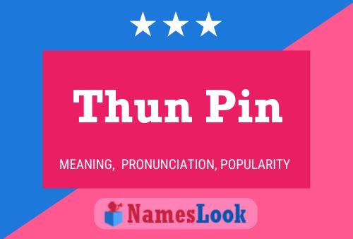 Thun Pin Name Poster