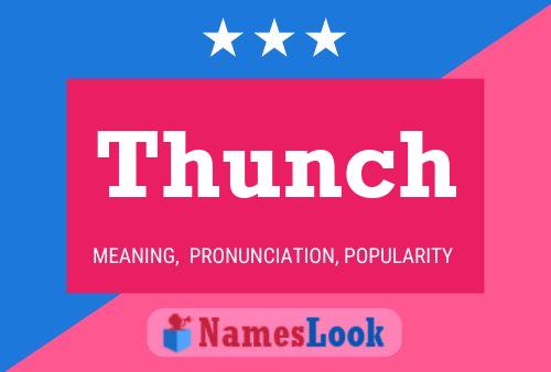 Thunch Name Poster