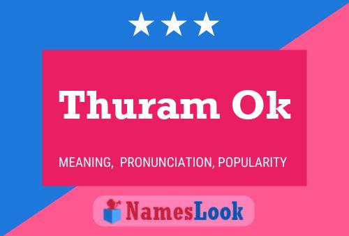 Thuram Ok Name Poster