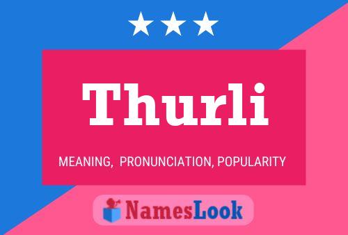 Thurli Name Poster