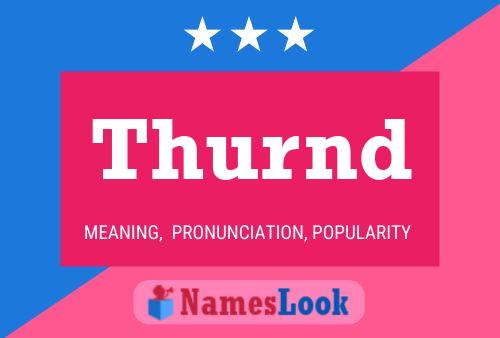 Thurnd Name Poster