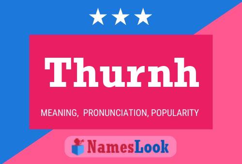 Thurnh Name Poster