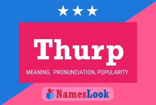 Thurp Name Poster