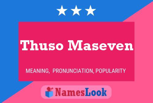 Thuso Maseven Name Poster