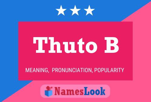 Thuto B Name Poster