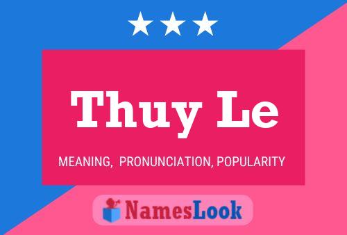 Thuy Le Name Poster