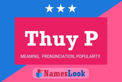 Thuy P Name Poster