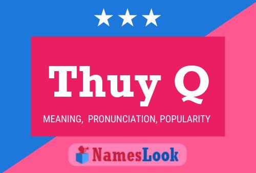 Thuy Q Name Poster