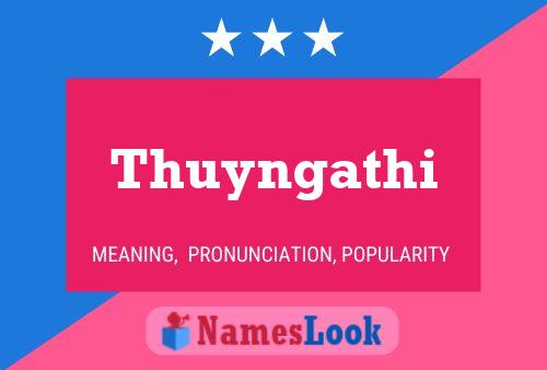 Thuyngathi Name Poster