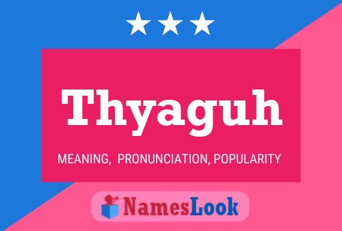 Thyaguh Name Poster