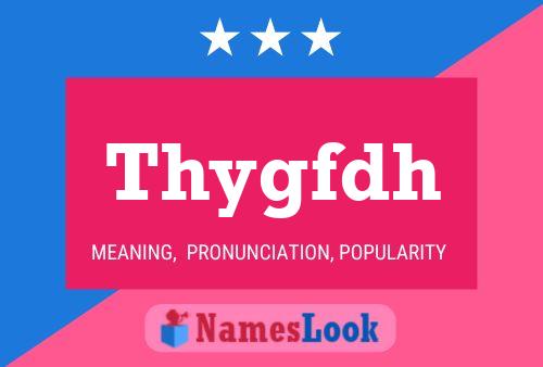 Thygfdh Name Poster