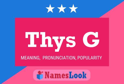 Thys G Name Poster