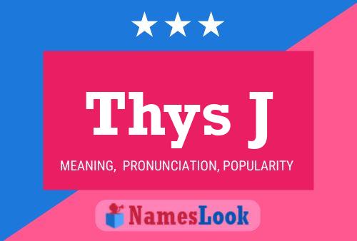 Thys J Name Poster