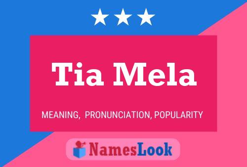 Tia Mela Name Poster