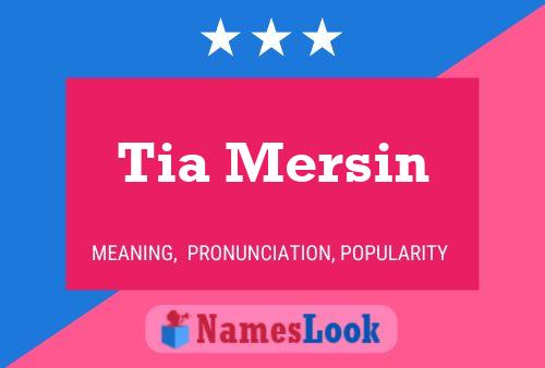 Tia Mersin Name Poster