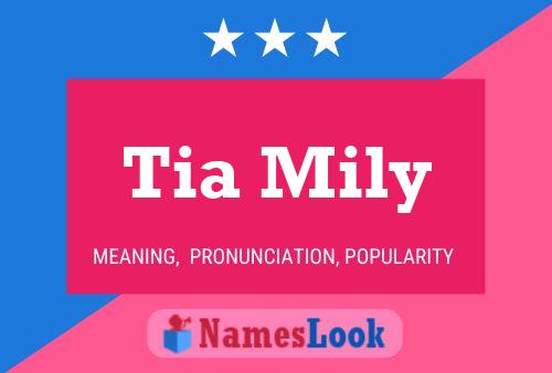 Tia Mily Name Poster