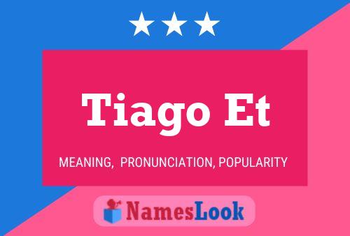 Tiago Et Name Poster