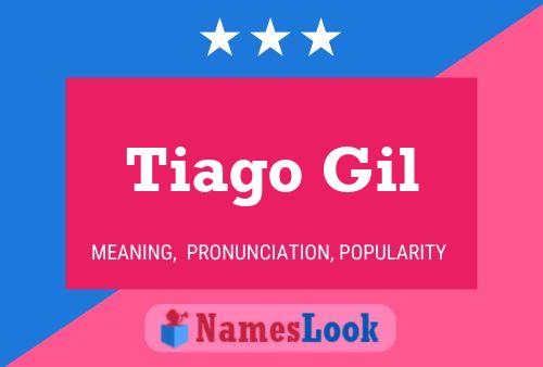 Tiago Gil Name Poster