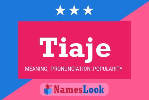 Tiaje Name Poster