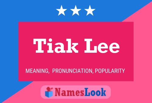 Tiak Lee Name Poster