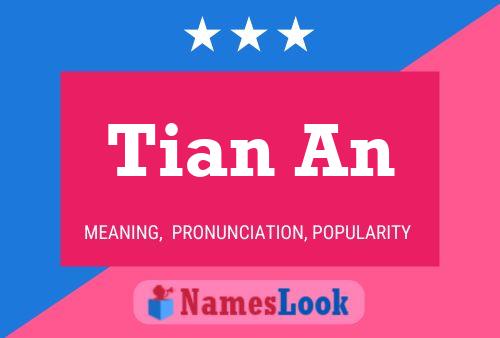 Tian An Name Poster