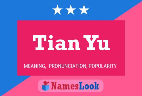 Tian Yu Name Poster