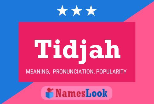 Tidjah Name Poster