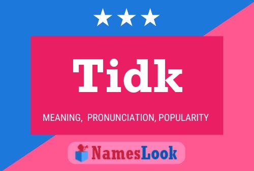 Tidk Name Poster