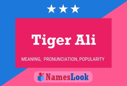 Tiger Ali Name Poster