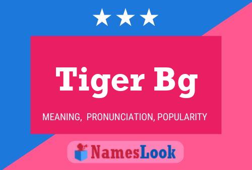 Tiger Bg Name Poster