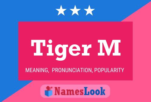 Tiger M Name Poster