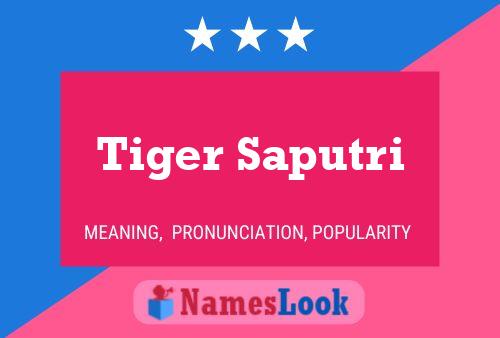 Tiger Saputri Name Poster