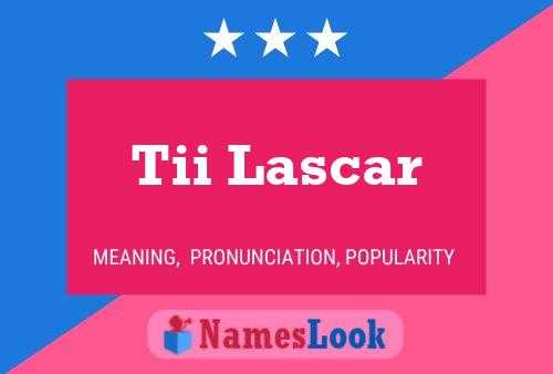 Tii Lascar Name Poster