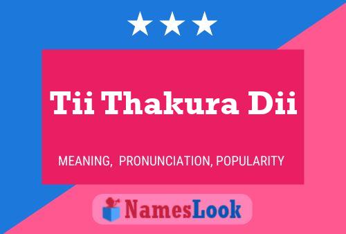 Tii Thakura Dii Name Poster