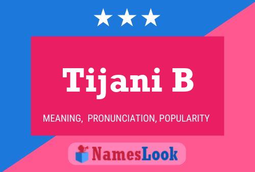 Tijani B Name Poster